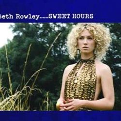 Beth Rowley Sweet Hours